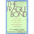 The Fragile Bond: In Search of an Equal, Intimate and Enduring Marriage - Paperback