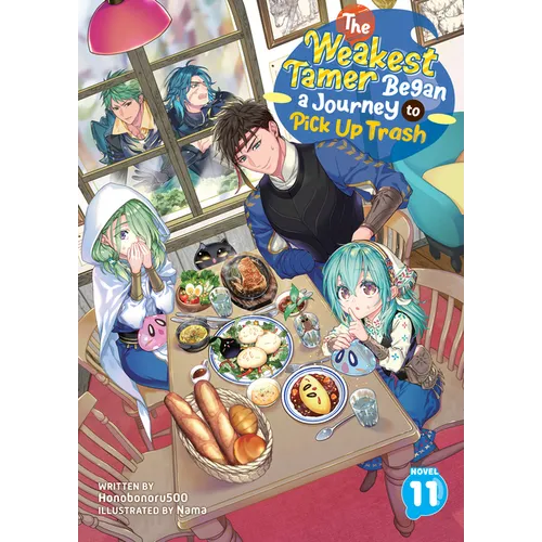 The Weakest Tamer Began a Journey to Pick Up Trash (Light Novel) Vol. 11 - Paperback