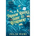 A Dragon Rider's Guide to Retirement - Paperback