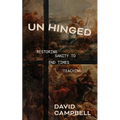 Unhinged: Restoring Sanity to End Times Teaching - Paperback