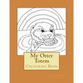 My Otter Totem: Adult Colouring Book - Paperback