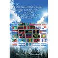 Divagaciones de una Mujer Latina Nacida en el 2003 PREGUNTAS SIN RESPUESTAS - Paperback