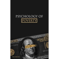 Psychology of Poverty: psychology of money, power and relationships. for young and adult. - Paperback