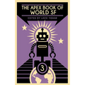 The Apex Book of World SF: Volume 3 - Paperback