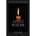A Letter to My Late Mom - Paperback