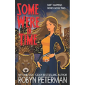 Some Were in Time: Shift Happens Book 2 - Paperback