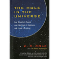 The Hole in the Universe: How Scientists Peered Over the Edge of Emptiness and Found Everything - Paperback