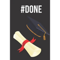 #done: Graduation Gift For Students - Paperback