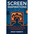 Screen Inspirations: How Iconic '70s and '80s TV Characters Helped Me Live A Balanced Life - Paperback