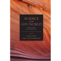 Science and the Life-World: Essays on Husserl's Crisis of European Sciences - Hardcover