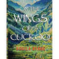 On the Wings of a Cuckoo - Paperback
