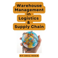 Warehouse Management in Logistics & Supply Chain - Paperback