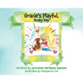 Gracie's Playful, Dusty Day - Hardcover