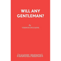 Will Any Gentleman? - Paperback