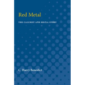 Red Metal: The Calumet and Hecla Story - Paperback