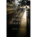 ;And We Walked Together - Paperback