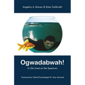 Ogwadabwah!: A Life Lived on the Spectrum - Paperback