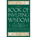 The Book of Investing Wisdom: Classic Writings by Great Stock-Pickers and Legends of Wall Street - Hardcover