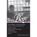 Wendell Berry: Port William Novels & Stories: The Civil War to World War II (Loa #302): Nathan Coulter / Andy Catlett: Early Travels / A World Lost / - Hardcover