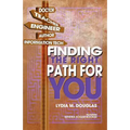 Finding the Right Path for You - Paperback