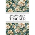 Password Tracker (Gardenias): 6"x9" Alphabetical Password Logbook for Easy Organization - Paperback