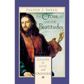 The Cross and Beatitudes: Lessons on Love and Forgiveness - Paperback