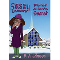Sassy Uncovers Peter Allen's Secret - Hardcover