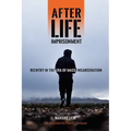 After Life Imprisonment: Reentry in the Era of Mass Incarceration - Paperback