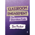 Classroom Engagement: The Unwritten Code - Hardcover
