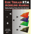 Risk Terrain Modeling Manual: Theoretical Framework and Technical Steps of Spatial Risk Assessment for Crime Analysis - Paperback