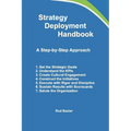 Strategy Deployment Handbook: A Step-by-Step Approach - Paperback