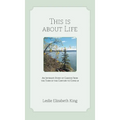This Is About Life: An Intimate Story of Cancer From the Turn of the Century to Covid 19 - Hardcover