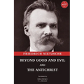 Beyond Good and Evil and The Antichrist: Two Books in One - Paperback