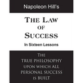 The Law of Success in Sixteen Lessons - Hardcover