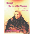 Through the Eye of the Shaman - the Nagual Returns - Paperback