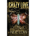 Crazy Love - Hardcover
