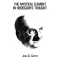 The Mystical Element in Heidegger's Thought - Paperback
