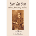 Sun Yat Sen: And the Awakening of China - Paperback