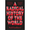 A Radical History of the World - Paperback