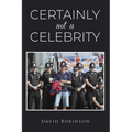 Certainly Not a Celebrity - Paperback