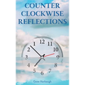 Counter Clockwise Reflections: Readings for Skeptics - Paperback