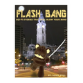 Flashbang: Sci-Fi Stories That Will Blow Your Mind! - Paperback