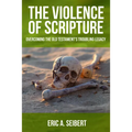 The Violence of Scripture: Overcoming the Old Testament's Troubling Legacy - Paperback