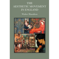 The Aesthetic Movement in England - Paperback