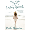 The Art of Losing Yourself - Paperback