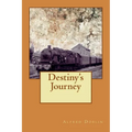 Destiny's Journey - Paperback