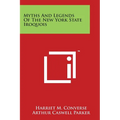 Myths And Legends Of The New York State Iroquois - Paperback