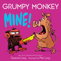 Grumpy Monkey Mine! - Board Book