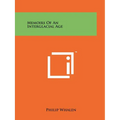 Memoirs Of An Interglacial Age - Paperback