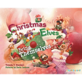 Christmas Elves Being Themselves - Hardcover